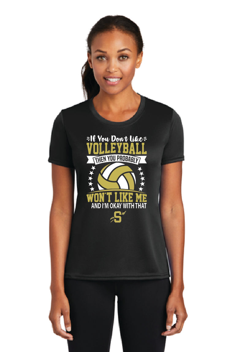 IF YOU DON'T LIKE Ladies Performance Tee