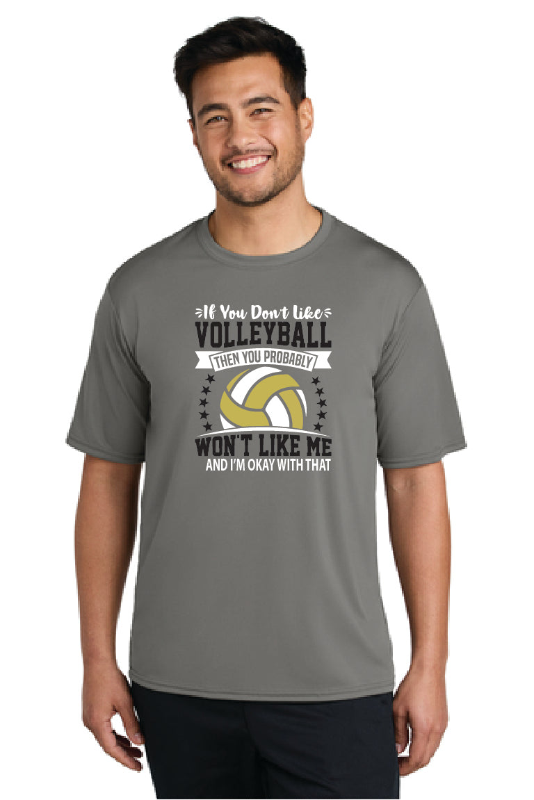 IF YOU DON'T LIKE Performance Tee