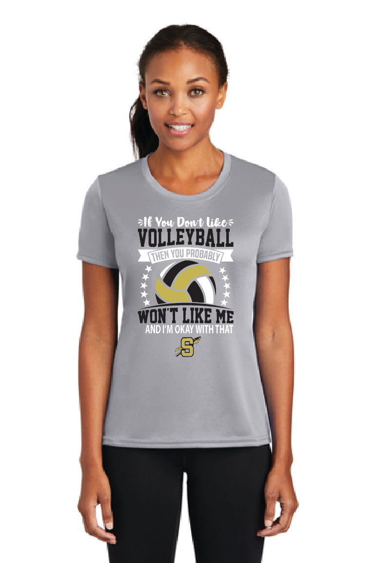 IF YOU DON'T LIKE Ladies Performance Tee