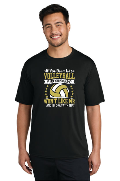 IF  YOU DON'T LIKE Performance Tee