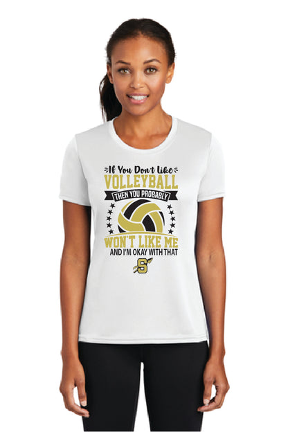 IF YOU DON'T LIKE Ladies Performance Tee